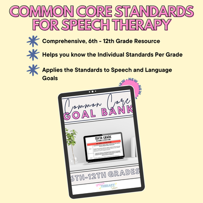 6th 12th grade common core standards speech therapy IEP goals